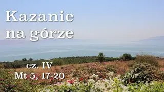 Kazanie na g&oacute;rze - odc. 4 | Mt 5, 17-20 | ks. Marian Machinek MSF | #kazanienag&oacute;rze