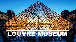 Wonders of the Louvre: Exploring the World's Largest Art Museum