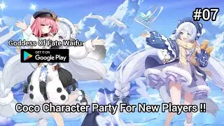 Goddes Of Fate Waifu Coco Character Party for P2P players and P2W players gameplay