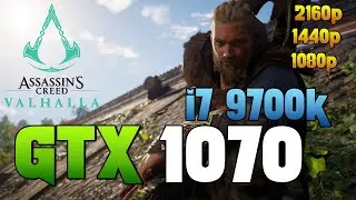 Test GTX 1070 + i7 9700K  Assassin&rsquo;s Creed Valhalla  l 1080p l 1440p l 2160p l