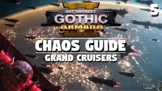 Battlefleet Gothic: Armada 2 | Руководство по хаосу №5 &mdash; Флот/Корабли | Гранд-крейсеры