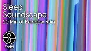 20-Minutes Rain Sounds + Relaxing Ambient Music | @EndelSoundEndel App