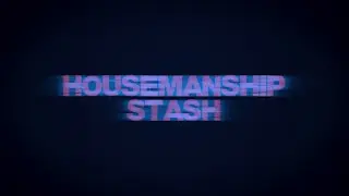 HOUSEMANSHIP STASH