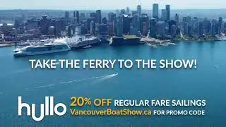 Vancouver Boat Show - Hullo Ferries