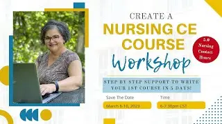 CREATE A NURSING CE WORKSHOP - GET ON THE WAITLIST! 🎉