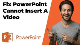 How To Fix PowerPoint Cannot Insert A Video From The Selected File (2026 Easy Guide)