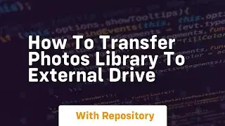 How to transfer photos library to external drive