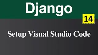 Setup Visual Studio Code for Django (Hindi)