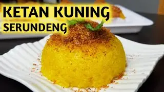 Cara Membuat Ketan Kuning Serundeng Kelapa