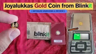 Joyalukkas Gold Coin From Bilnkit | Unboxing & Review
