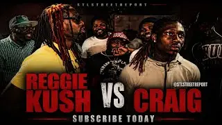 ** STL Street Report CRAIG vs REGGIE KUSH