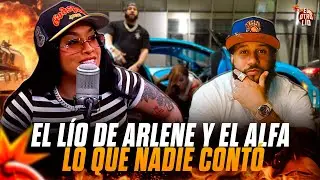 ¡LO QUE NADIE SE ATREVE A DECIR DEL LÍO ARLENE MC VS EL ALFA EL JEFE!