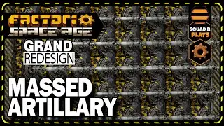 Массированная артиллерия - Factorio: Масштабная переработка мегабазы ​​космической эры