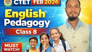 CTET FEB 2026 | English Pedagogy Class 8 &ndash; MUST WATCH! 🔥