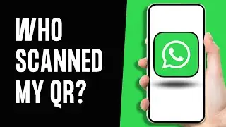 Как узнать, отсканировал ли кто-то мой QR-код WhatsApp ЛЕГКО