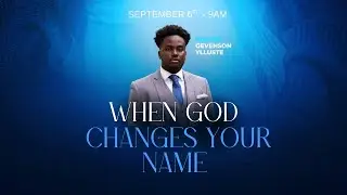 &ldquo;When God Changes Your Name&rdquo; | 9.06.2025 | Pastor Gevenson Ylluste 