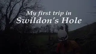 Swildon's Hole - My first trip!
