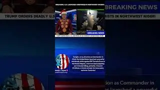 Срочная новость: США нанесли удары по целям ИГИЛ в Нигерии &ndash; распоряжение Трампа.