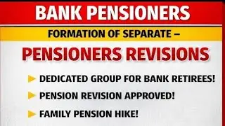 Bank Pensioners - Separate Banking Pay commission