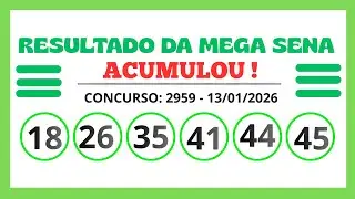 MEGA-SENA 2959 🔥 Resultado de Hoje (13/01/2026) | Pr&ecirc;mio Acumulou!
