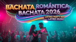 Bachata de Amor Romántico ❤️🎧 Ritmos Suaves y Apasionados