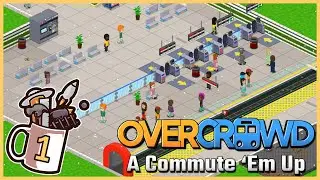 Rainy Days & Rail Delays | Overcrowd: A Commute 'Em Up #1 - Let's Play / Gameplay