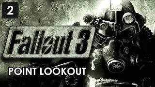 Прохождение Fallout 3 [Point Lookout] &mdash; Часть 2 [Карантийный лагерь &ldquo;Горлица&rdquo; | Привал близ пляжа]