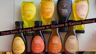 Food Review: Choc Zero Syrups | Glocose & Ketone Testing