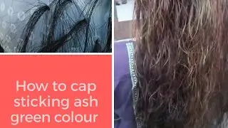How to do cap sticking, how to use magic cap, Ash green highlights