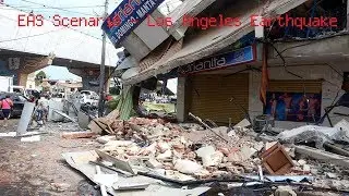 EAS Scenario - Los Angeles Earthquake