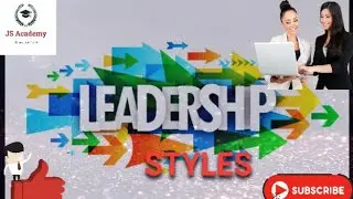 leadership style|fiveleadership style|#mangement #leadership#leadershipstyles @jsacademy6854