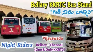 Bellary KKRTC Bus Stand Night Riders🔥 | Chennai, Vijayawada, Mantralayam #bus #ksrtc #busstand
