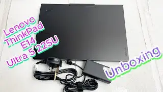 Lenovo ThinkPad E14 Ultra 5 225U Unboxing