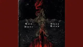 Void Above, Abyss Below