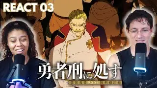 Verdadeiros Heróis! | react Yuusha-kei ni Shosu 03