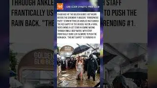 Golden Globes Red Carpet FLOODED