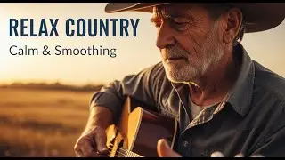 Rustic Country Music 💖 A Cozy Playlist to Help You Relax in Nature | American Spirit