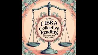 ⚖️♎Libra ♎⚖️ General Collective Reading