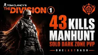43 Kills Manhunt - The Division 1 Solo Dark Zone PVP | 2026 PC, XBOX & PS5 1.8.5.