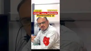 Heart Valve Improved Homeopathy Se | Mitral Valve | Heart Help | Dr Aadil Chimthanawala | Best |
