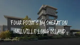 Four Points by Sheraton Melville Long Island Review - Plainview , United States of America