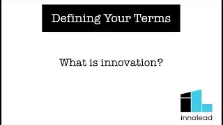 What is innovation? Defining your terms
