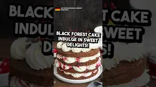 #GERMANY #BLACKFORESTCAKE #SWEETINDULGENCE