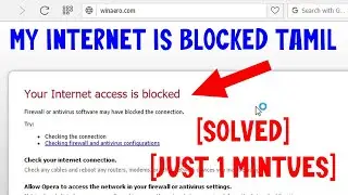 [Solved] your internet access is blocked on chrome windows 7, 8, 10  |  TAMIL