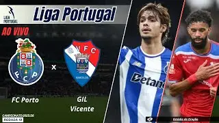 AO VIVO - FC Porto X GIL Vicente | Campeonato Portugu&ecirc;s | Rodada 19
