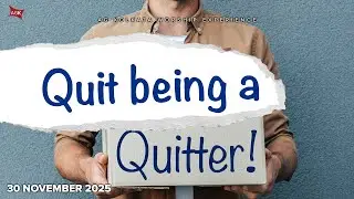 Quit being a Quitter | AG Kolkata | 11:00AM IST