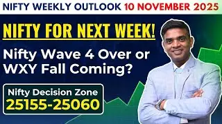 Nifty Prediction for 10 Nov 2025: Wave 4 Ending or WXY Fall Ahead? Next Week Trend Revealed!
