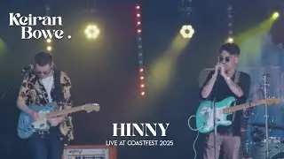 KEIRAN LIVE AT COASTFEST 25  - HINNY