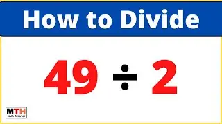 49 делится на 2 (49&divide;2) | Деление в столбик