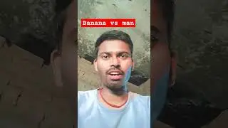 Banana vs man 😡😡#shorts #viral #ytshortsindia #funny #facebuild #aakashpng 😨🤣